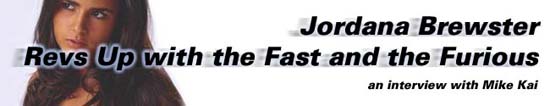Jordana Brewster of The Fast and the Furious